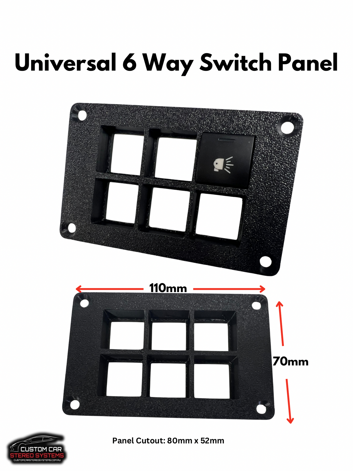 Universal Switch Panel 6 Way - Suits Toyota Style Switches