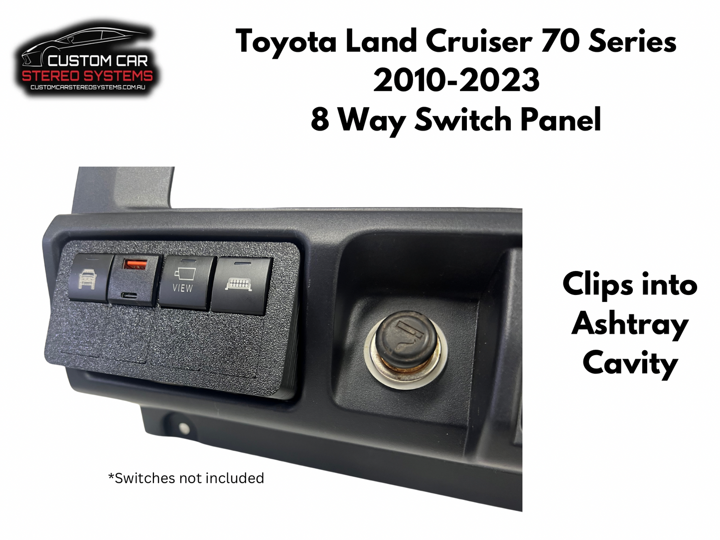 Toyota Land Cruiser 70 Series 2010 - 2023 Switch Panel Ashtray Replacement